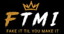 Fake It Til You Make It - Home